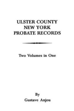 Cover of Ulster County, New York Probate Records from 1665