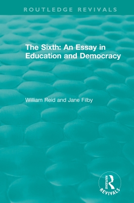 Book cover for The Sixth: An Essay in Education and Democracy