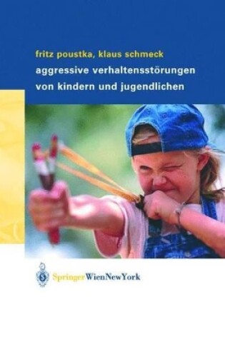 Cover of Aggressive Verhaltensstrungen Von Kindern Und Jugendlichen