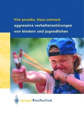 Cover of Aggressive Verhaltensstrungen Von Kindern Und Jugendlichen