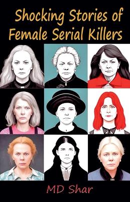 Book cover for Shocking Stories of Female Serial Killers