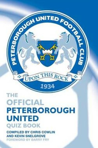Cover of The Official Peterborough United Quiz Book