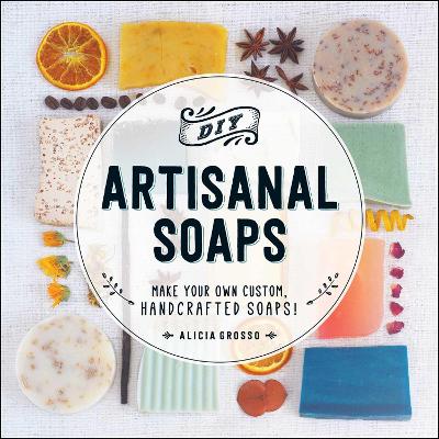 Book cover for DIY Artisanal Soaps