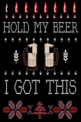 Book cover for Hold My Beer I Got This