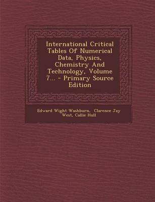 Book cover for International Critical Tables of Numerical Data, Physics, Chemistry and Technology, Volume 7... - Primary Source Edition