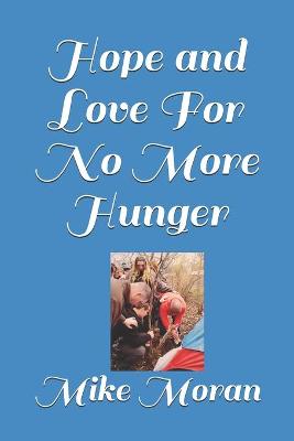 Book cover for Hope and Love For No More Hunger