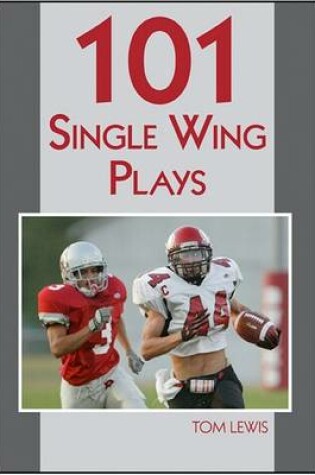 Cover of 101 Single Wing Plays