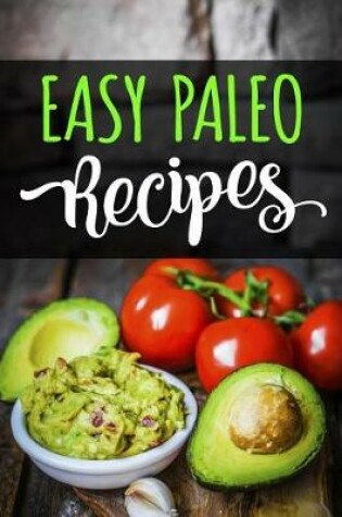 Cover of Easy Paleo Recipes