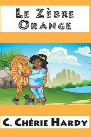 Cover of Le Zèbre Orange