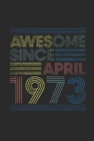 Cover of Awesome Since April 1973