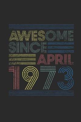 Book cover for Awesome Since April 1973