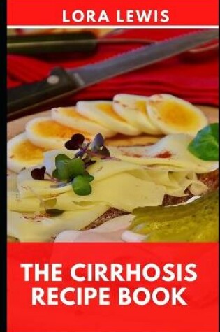Cover of The Cirrhosis Recipe Book