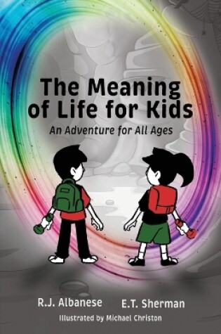 Cover of The Meaning of Life for Kids