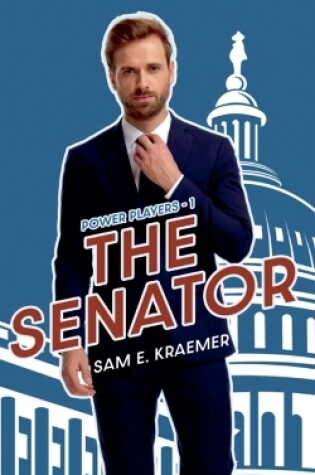 Cover of Power Players 1 - The Senator