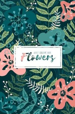 Cover of Flowers Coloring Book