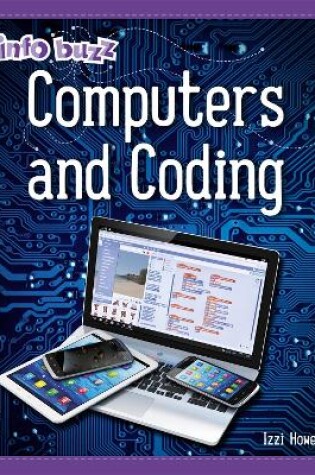 Cover of Info Buzz: S.T.E.M: Computers and Coding