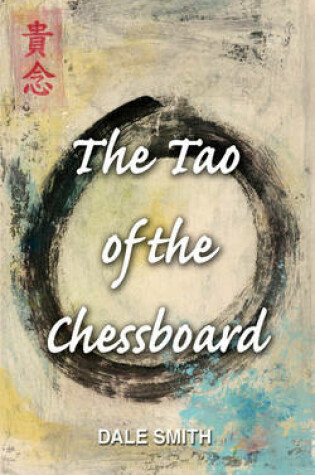 Cover of The Tao of the Chessboard