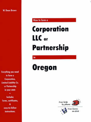 Book cover for How to Form a Corporation LLC or Partnership in Oregon