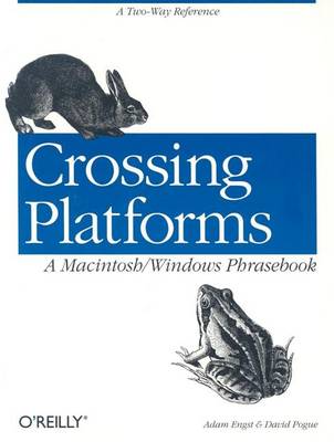 Book cover for Crossing Platforms a Macintosh/Windows Phrasebook