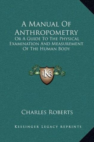 Cover of A Manual of Anthropometry