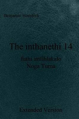 Book cover for The Inthanethi 14 Futhi Imfihlakalo Noga Turna Extended Version