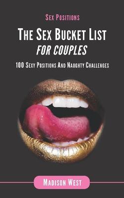 Book cover for Sex Positions - The Sex Bucket List for Couples