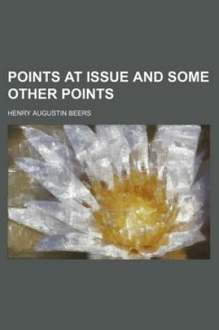 Cover of Points at Issue and Some Other Points