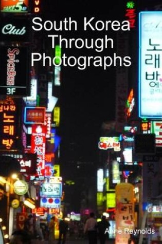 Cover of South Korea Through Photographs