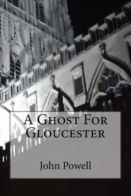 Book cover for A Ghost for Gloucester