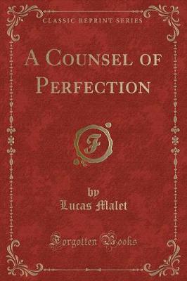 Book cover for A Counsel of Perfection (Classic Reprint)