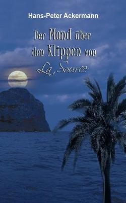 Book cover for Der Mond über den Klippen von La Source