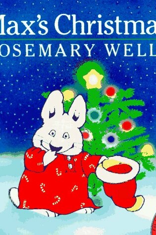 Cover of Wells Rosemary : Max'S Christmas