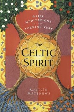 Cover of The Celtic Spirit: Daily Meditations for the Turning Year