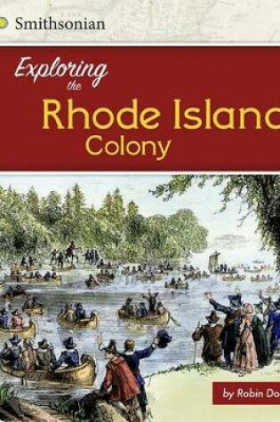 Cover of Exploring the Rhode Island Colony