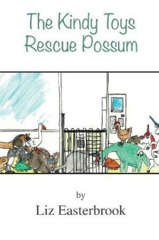 Cover of The Kindy Toys Rescue Possum