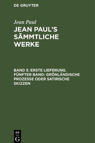 Cover of Jean Paul's Sammtliche Werke, Band 5, Erste Lieferung. Funfter Band