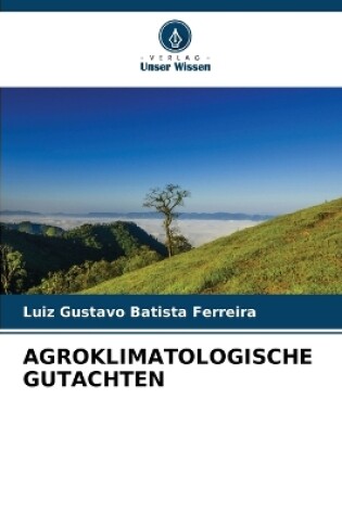 Cover of Agroklimatologische Gutachten