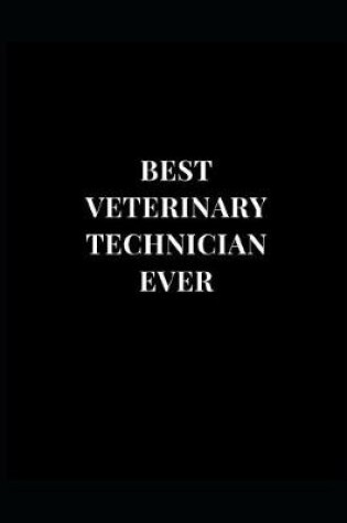 Cover of Best Veterinary Technician Ever