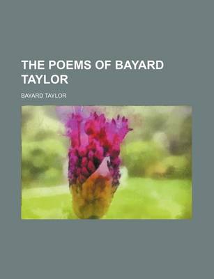 Book cover for The Poems of Bayard Taylor