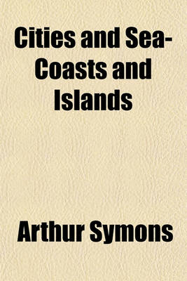 Book cover for Cities and Sea-Coasts and Islands