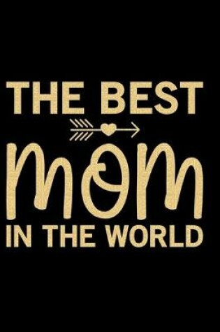 Cover of The Best Mom In The World