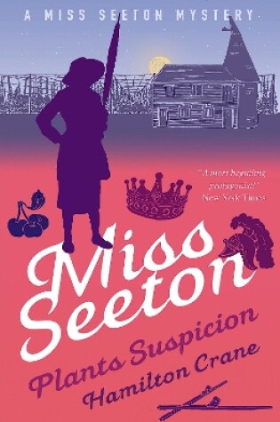 Cover of Miss Seeton Plants Suspicion