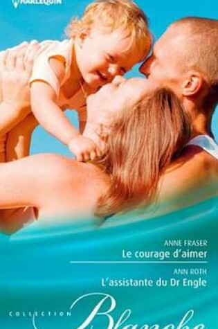 Cover of Le Courage D'Aimer - L'Assistante Du Dr Engle