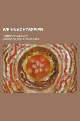 Cover of Weihnachtsfeier; Kritische Ausgabe