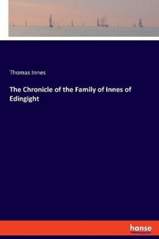 Cover of The Chronicle of the Family of Innes of Edingight