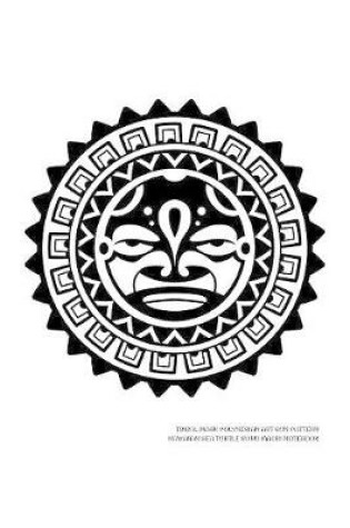 Cover of Tribal Mask Polynesian Art Sun Pattern Hawaiian Sea Turtle Honu Maori Notebook