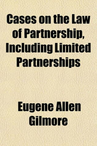 Cover of Cases on the Law of Partnership, Including Limited Partnerships