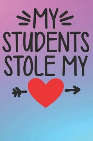 Cover of My Students Stole My