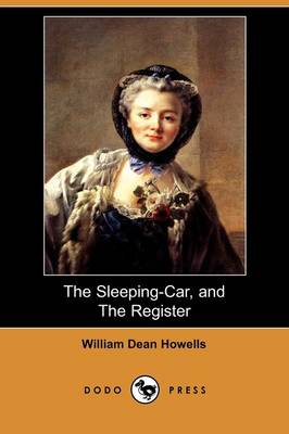 Book cover for The Sleeping-Car, and the Register (Dodo Press)