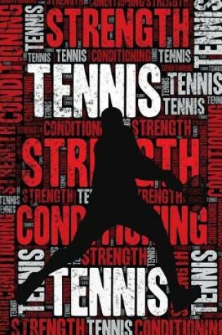 Cover of Tennis Strength and Conditioning Log